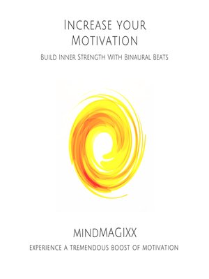 cover image of Increase Your Motivation